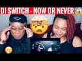 DJ SWITCH - NOW OR NEVER | REACTION VIDEO |