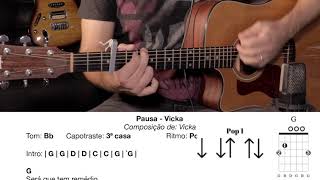 Pausa - Vicka - Cifra - Aprenda como tocar - Violão