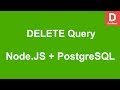 Node.JS How to DELETE query in PostgreSQL Database