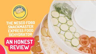 See Why The Nesco FD60 Is A Snackmaster Favorite For Dehydrating Food At Home!