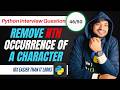 How To Remove Nth occurrence of the character from a string| Python Interview question | Most asked