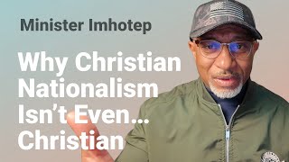 Why Christian Nationalism Isn't… Christian