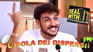 AWED a DEAL WITH IT - L'ISOLA DEI DISPERSI