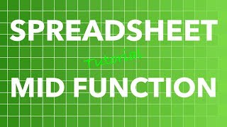 Spreadsheet MID Function