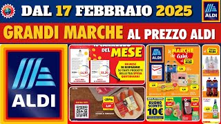 Volantino ALDI dal 17 al 23 febbraio 2025 🛒 GRANDI MARCHE 🟩⬜️🟥 #anteprima