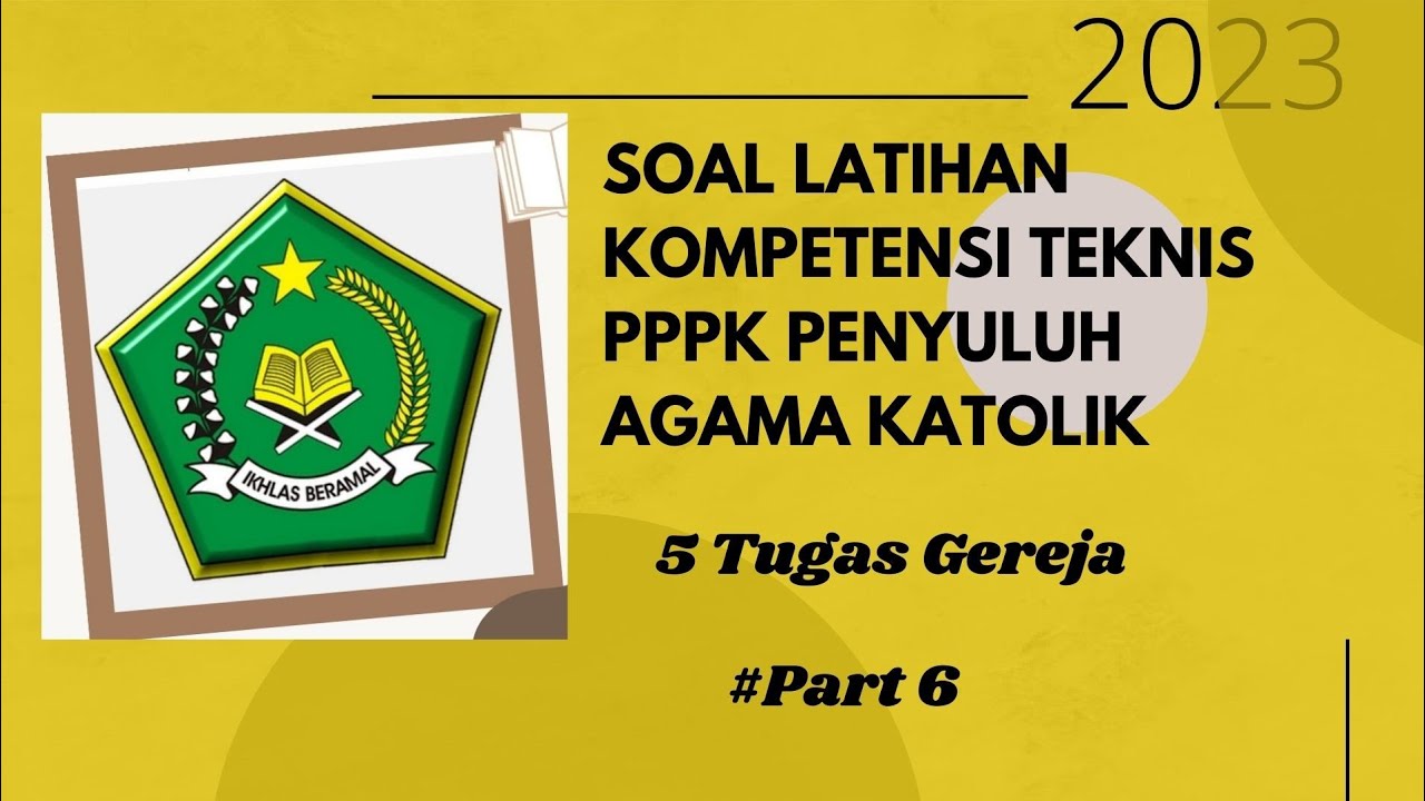 SOAL PPPK PENYULUH AGAMA KATOLIK (5 TUGAS GEREJA) #PART 6 @katolik ...