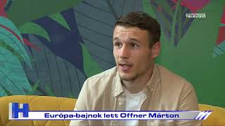 Offner Márton Európa-bajnok - ZTV Híradó 2023.09.26.