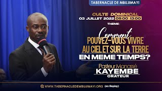 Comment pouvez-vous vivre au ciel et sur la terre  en même temps/Past. Man KAYEMBE/Dim. 03.07.2022