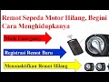 Cara mengatasi remot hilang || mode darurat || registrasi remot baru || habis battery keyless.