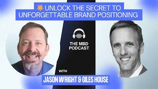 🌟 Unlock the Secret to Unforgettable Brand Positioning with Giles House!