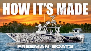 How It's Made - Freeman Boatworks