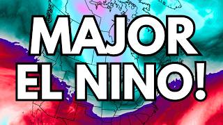 A MAJOR El Nino Is Rapidly Developing...