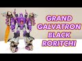 Grand Galvatron in Black Roritchi Armor