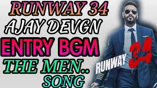 Runway 34 Entry BGM MUSIC | AJAY DEVGN | AMITABH BACHCHAN | THE MEN SONG... | RUNWAY 34 SONGS.
