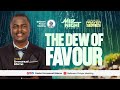 THE DEW OF FAVOUR I PSALMS 133 PRAYER SERIES | 14.05.25 | Pastor Emmanuel Edema