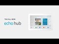 Introducing Echo Hub | Amazon Alexa