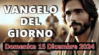 VANGELO DEL GIORNO DOMENICA 15 DICEMBRE 2024 ❤️ E noi che cosa dobbiamo fare?