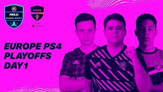 Europe PS4 Playoffs | Day 1 | FIFA 21 Global Series
