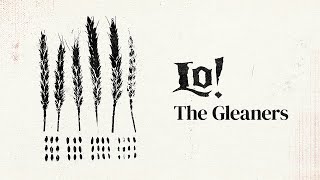 LO! - The Gleaners - Full Album Stream