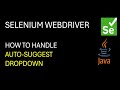 Selenium WebDriver| How to handle Auto suggest Dropdown?