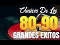 grandes exitos de los 80 y 90 en ingles las mejores canciones de los 80 classico canciones 80s