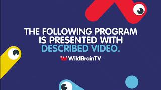 WildBrainTV Described Video Bumper