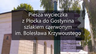 Piesza Wycieczka z Płocka do Gostynina szlakiem czerwonym, przewodnik po Płocku