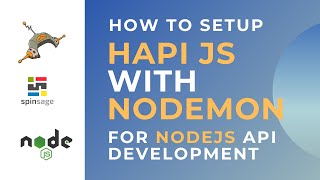 How to setup Hapi with Nodemon for NodeJS API Development ⭐️ Spinsage