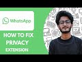 How To Fix Privacy Extension for Whatsapp Web Not Working - 2025 (NEW METHOD)