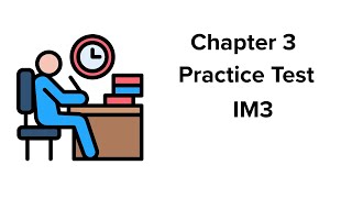 Im3 Chapter 3 Practice Exam