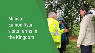 Minister Eamon Ryan visits farms in the Kingdom