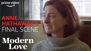 Anne Hathaways Final Scene  Modern Love  Prime Video