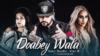 Doabey Wala - Garry Sandhu | Kaur B | New Punjabi Song | Latest Punjabi Songs 2019 | Gabruu