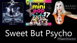 Sweet But Psycho (Ava Max/Mini Pop Kids/First To Eleven) Mashup