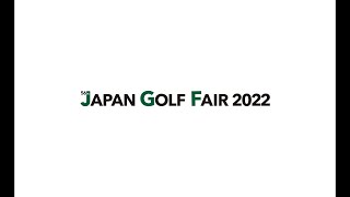 JAPAN GOLF FAIR 2022 DAY2