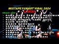 MIXTAPE FUNKOT || FULL ALBUM TERBARU 2024 VIRAL TIK TOK  || DJ ANEZKA