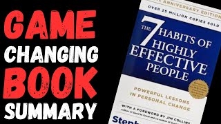 The 7 Habits of Highly Effective People by Stephen Covey - Book Summary