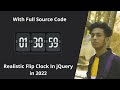Realistic Flip Clock In jQuery with html, css and js in 2022 by jishaansinghal with full source code