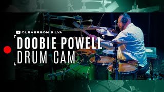 Cleverson Silva - Doobie Powell | Drum Cam