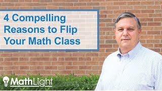 4 Compelling Reasons To Flip Your Math Class Teaching Math Tips