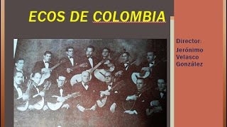 Estudiantina Colombia - RECORDANDO A \