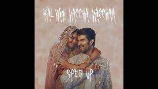 kalyani vaccha vacchaa (sped up) | spedupns