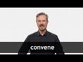 how to pronounce convene in american english