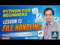 Python for beginners - Lesson 13: File Handling Tutorial for Beginners | Read, Write & Append Files