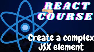 React tutorial for beginners- Create a COMPLEX JSX Element - React - freeCodeCamp frontend