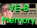 BOSS VE-8   how to setup and use memory modes