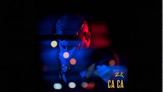 ZK-Ca ca