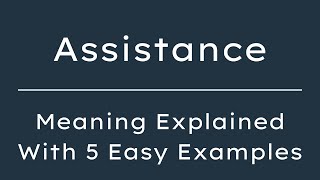 Assistance Meaning in English With 5 Example Sentences, Assistance Meaning in English