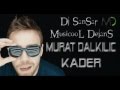 Murat Dalkılıç - Kader 2012 - BGRproduction