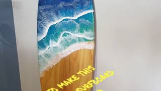 Prt2 How to make a resin art surfboard